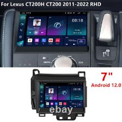 For RHD 2011-2022 Lexus CT200H Stereo Radio GPS Navi WiFi Player 7'' Android 12